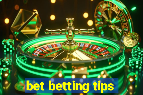 bet betting tips